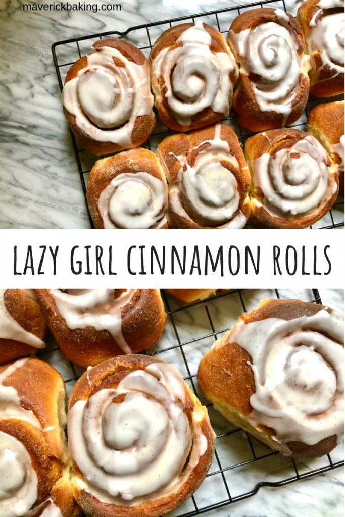 Lazy Girl Cinnamon Rolls - Maverick Baking