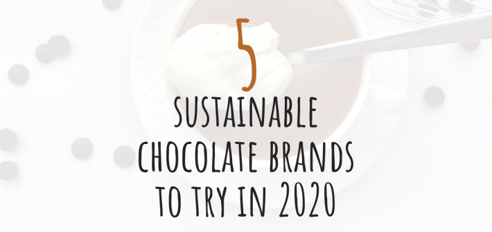 sustainable chocolate brands